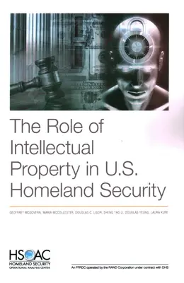 Rolul proprietății intelectuale în securitatea internă a SUA - The Role of Intellectual Property in U.S. Homeland Security