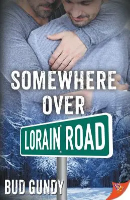 Undeva deasupra drumului Lorain - Somewhere Over Lorain Road