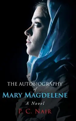 Autobiografia lui Mary Magdelene - The Autobiography of Mary Magdelene