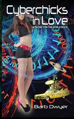 Cyberchicks in Love: O satiră pentru cei îndrăgostiți de stele - Cyberchicks in Love: A Satire for the Star-Struck