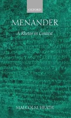 Menander: Un retor în context - Menander: A Rhetor in Context