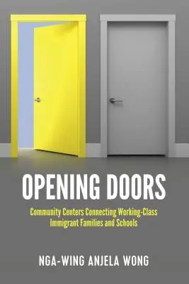 Deschiderea ușilor: Centre comunitare care conectează familiile de imigranți din clasa muncitoare și școlile - Opening Doors: Community Centers Connecting Working-Class Immigrant Families and Schools