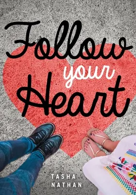 Urmează-ți inima - Follow Your Heart