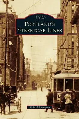 Liniile de tramvai din Portland - Portland's Streetcar Lines