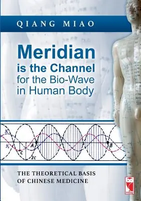 Meridianul este canalul undelor biologice în corpul uman - Meridian is the Channel for the Bio-Wave in Human Body