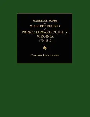 Certificate de căsătorie și declarații ale miniștrilor din Prince Edward County, Virginia, 1754-1810 - Marriage Bonds and Ministers' Returns of Prince Edward County, Virginia 1754-1810