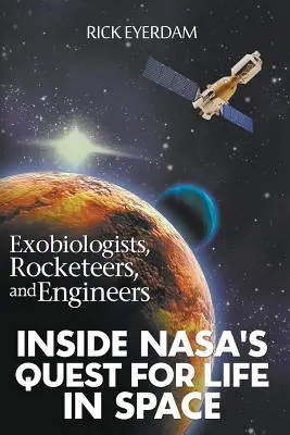 Exobiologi, rachetiști și ingineri - Exobiologists, Rocketeers, and Engineers