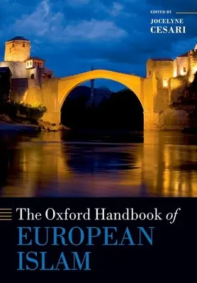 Manualul Oxford al islamului european - The Oxford Handbook of European Islam