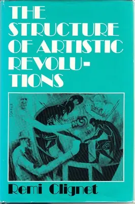 Structura revoluțiilor artistice - The Structure of Artistic Revolutions