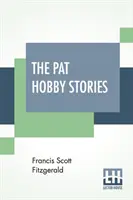 Povestirile lui Pat Hobby (integral) - The Pat Hobby Stories (Complete)