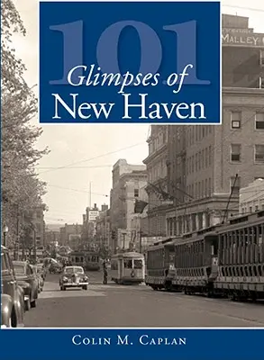 101 imagini din New Haven - 101 Glimpses of New Haven
