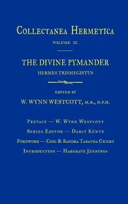 Pymanderul divin: Collectanea Hermetica Volumul 2 - Divine Pymander: Collectanea Hermetica Volume 2