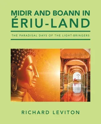 Midir și Boann în riu-Land: Zilele paradisiace ale purtătorilor de lumină (The Paradisal Days of the Light-Bringers) - Midir and Boann in riu-Land: The Paradisal Days of the Light-Bringers