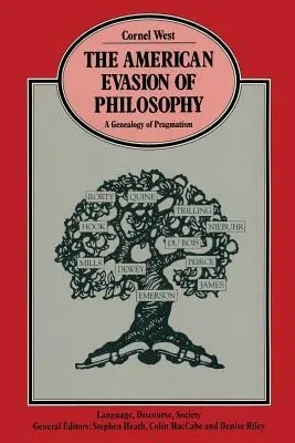 Evasiunea americană a filosofiei: O genealogie a pragmatismului - The American Evasion of Philosophy: A Genealogy of Pragmatism
