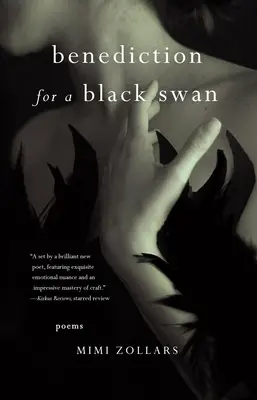 Benedicție pentru o lebădă neagră: Poezii - Benediction for a Black Swan: Poems