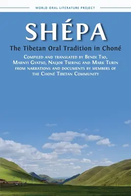 Shpa: Tradiția orală tibetană în Chon - Shpa: The Tibetan Oral Tradition in Chon