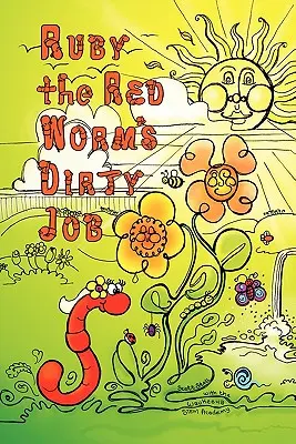 Treaba murdară a viermelui roșu Ruby - Ruby the Red Worm's Dirty Job