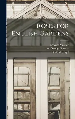 Trandafiri pentru grădini englezești - Roses for English Gardens