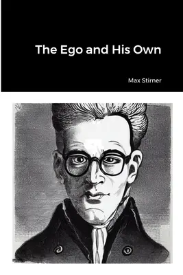 Ego-ul și propriul său ego - The Ego and His Own