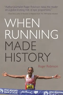 Când alergarea a făcut istorie - When Running Made History
