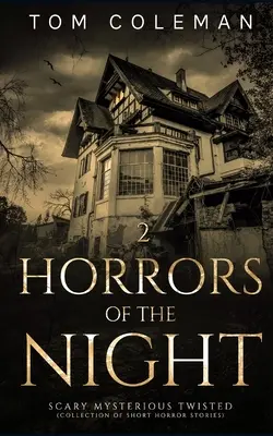 Ororile nopții: Cele mai înspăimântătoare povești pentru a-ți zăpăci mintea - Horrors of the Night: Most scariest stories to puzzle your mind