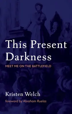 Acest întuneric prezent - This Present Darkness