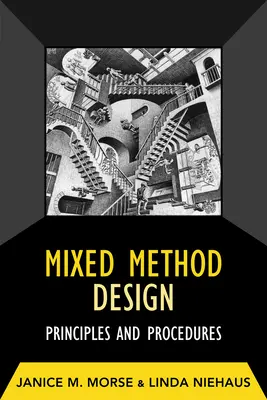 Proiectarea metodei mixte: Principii și proceduri - Mixed Method Design: Principles and Procedures