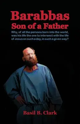 Barabbas Fiul unui tată - Barabbas Son of a Father
