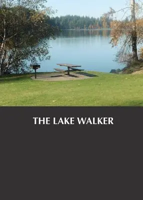 Walkerul lacului - The Lake Walker
