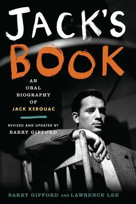 Cartea lui Jack: O biografie orală a lui Jack Kerouac - Jack's Book: An Oral Biography of Jack Kerouac
