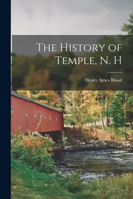 Istoria Temple, N. H - The History of Temple, N. H