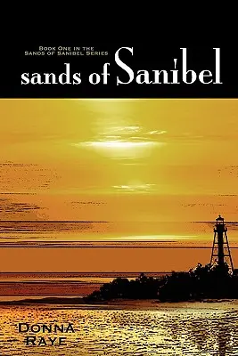 Nisipurile din Sanibel: Prima carte: Seria Nisipurile din Sanibel - Sands of Sanibel: Book One: Sands of Sanibel Series