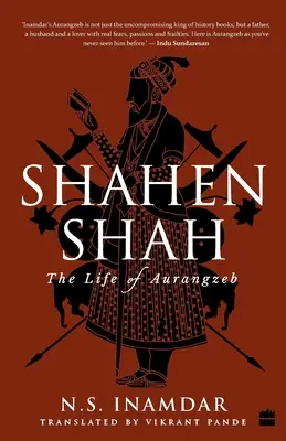 Shahenshah: Viața lui Aurangzeb - Shahenshah: The Life of Aurangzeb