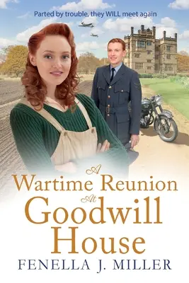 O reuniune pe timp de război la Goodwill House - A Wartime Reunion at Goodwill House