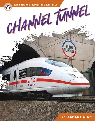 Tunelul Canalului Mânecii - Channel Tunnel
