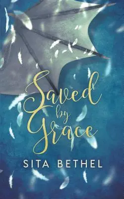 Salvat de grație - Saved by Grace