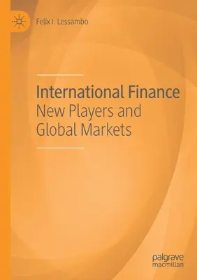 Finanțe internaționale: Noi actori și piețe globale - International Finance: New Players and Global Markets