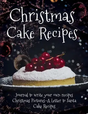 Rețete de tort de Crăciun - Christmas Cake Recipes