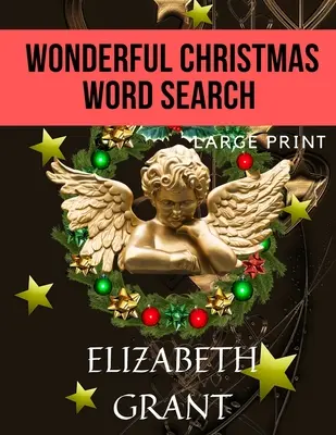 Wonderful Christmas Word Search: 28 de puzzle-uri amuzante pentru adulți și copii (Large Print) - Wonderful Christmas Word Search: 28 Fun Puzzles For Adults and Kids (Large Print)