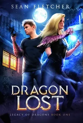 Dragonul pierdut (Legacy of Dragon Book Two) - Dragon Lost (Legacy of Dragon Book Two)