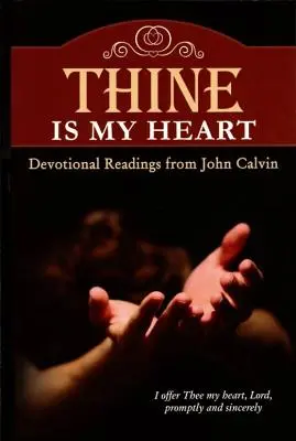 A ta este inima mea - Thine Is My Heart
