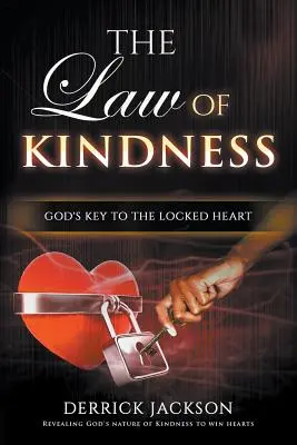 Legea bunătății (The Law of Kindness) - The Law of Kindness