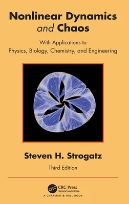 Dinamica neliniară și haosul: Cu aplicații la fizică, biologie, chimie și inginerie - Nonlinear Dynamics and Chaos: With Applications to Physics, Biology, Chemistry, and Engineering