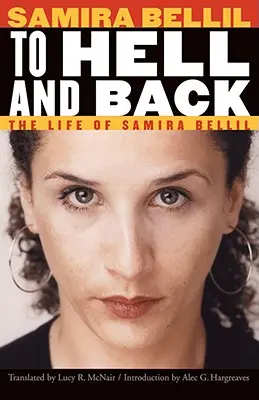 To Hell and Back: Viața Samirei Bellil - To Hell and Back: The Life of Samira Bellil