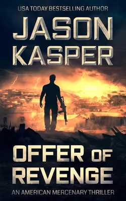Oferta de răzbunare: Un thriller de David Rivers - Offer of Revenge: A David Rivers Thriller