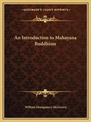 O introducere în budismul Mahayana - An Introduction to Mahayana Buddhism