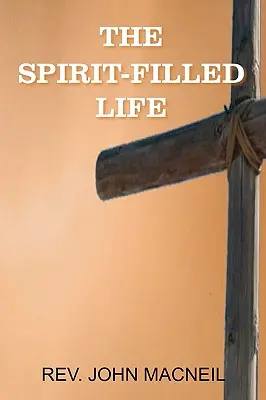 Viața plină de spirit - The Spirit-Filled Life