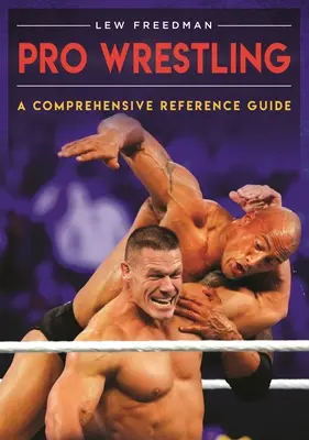Pro Wrestling: Un ghid de referință cuprinzător - Pro Wrestling: A Comprehensive Reference Guide