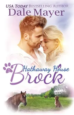 Brock: O poveste de dragoste incitantă de la Hathaway House - Brock: A Hathaway House Heartwarming Romance