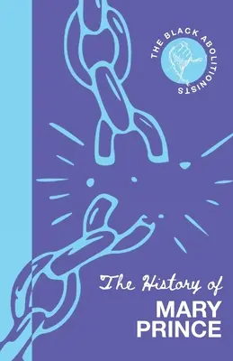 Istoria lui Mary Prince - The History of Mary Prince